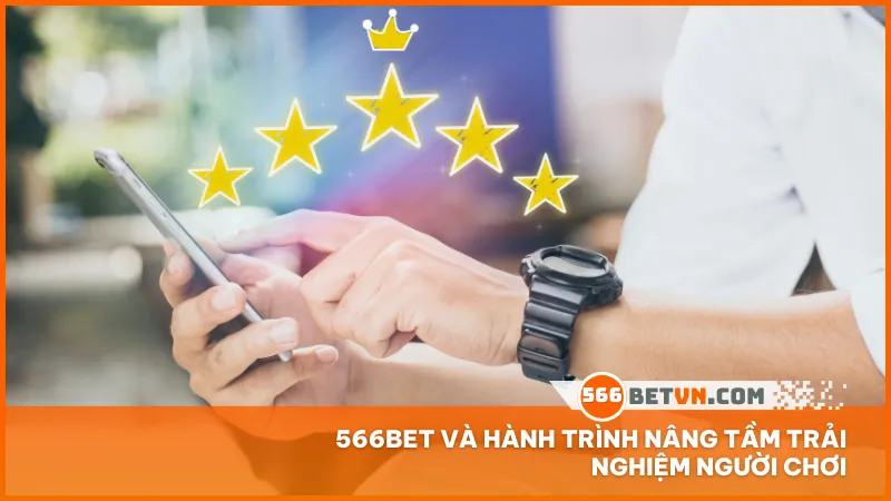 Từng thao tác tại 566BET được tối ưu để mang đến trải nghiệm mượt mà, tiện lợi và thân thiện cho mọi người dùng.