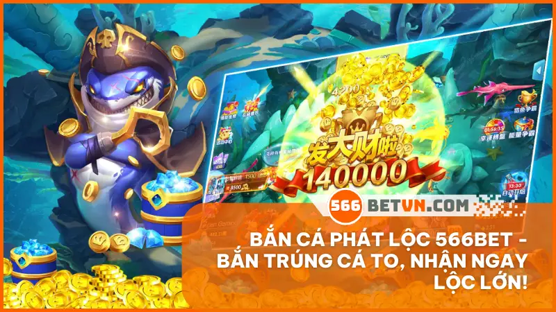 Bắn Cá Phát Lộc