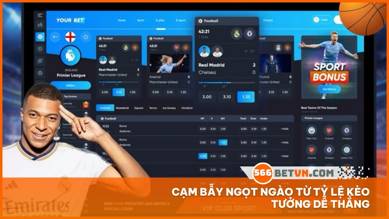 Cạm bẫy ngọt ngào từ tỷ lệ kèo tưởng dễ thắng