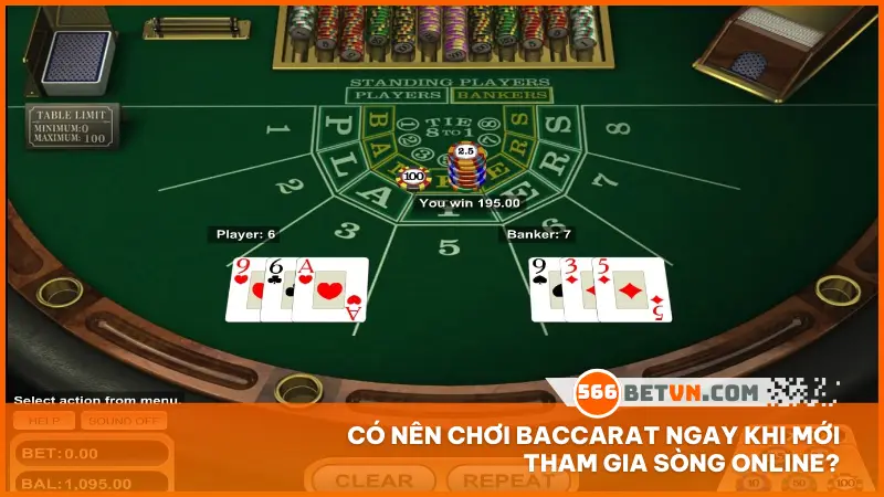 Có nên chơi Baccarat ngay khi mới tham gia sòng online?