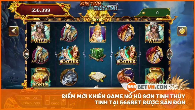 Điểm mới khiến game nổ hũ Sơn Tinh Thủy Tinh tại 566bet được săn đón