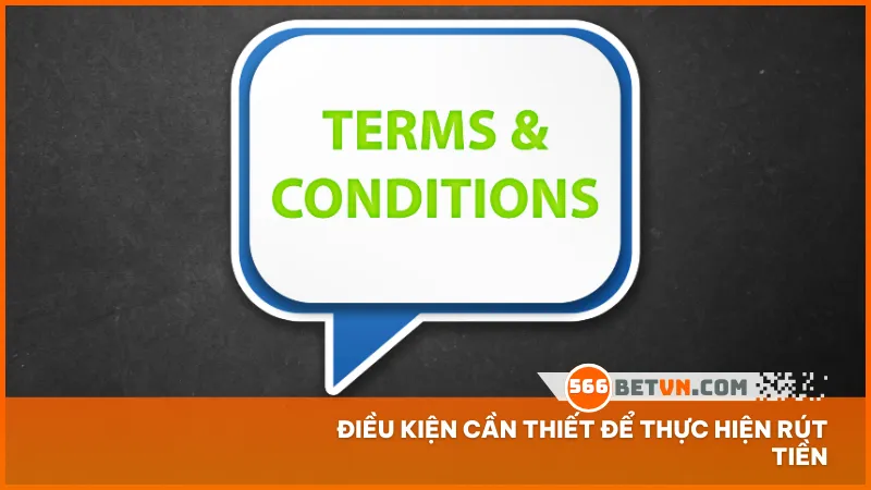 Đảm bảo tài khoản được xác minh, có đủ số dư và tuân thủ quy định để rút tiền thành công tại 566bet.