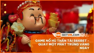 game nổ hũ Thần Tài