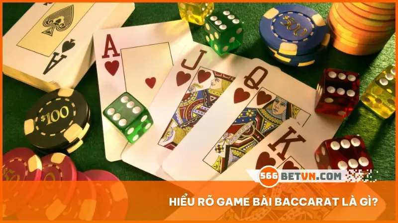 Hiểu rõ game bài Baccarat là gì?