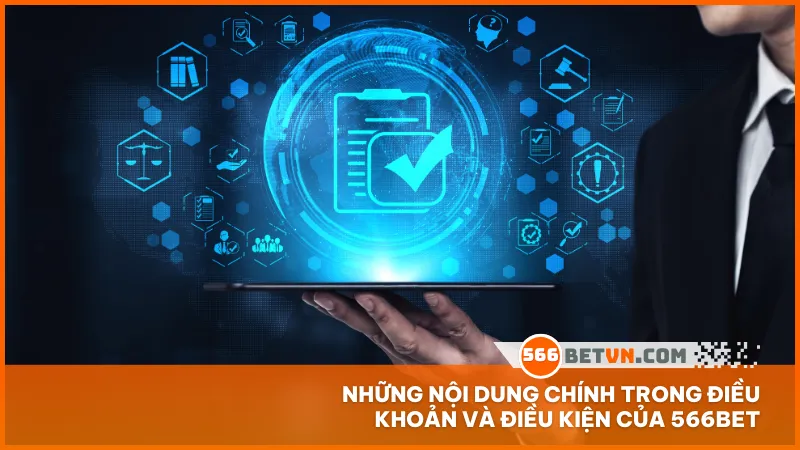 566bet quy định rõ các điều khoản cần biết để đảm bảo môi trường chơi minh bạch và công bằng