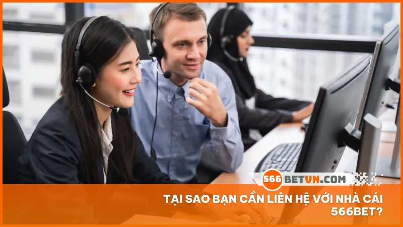 566bet hỗ trợ người chơi giải quyết tài khoản giao dịch kỹ thuật và mọi thắc mắc về sản phẩm dịch vụ
